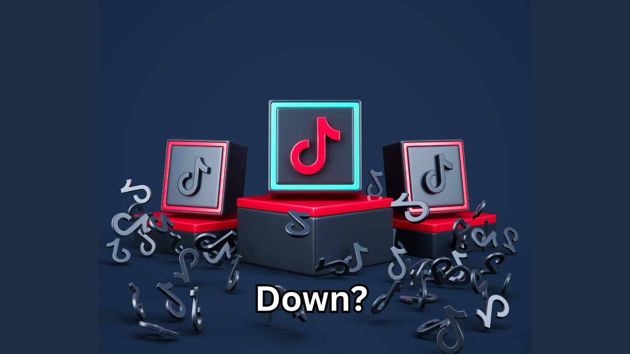 Is TikTok Down Here’s What’s Happening