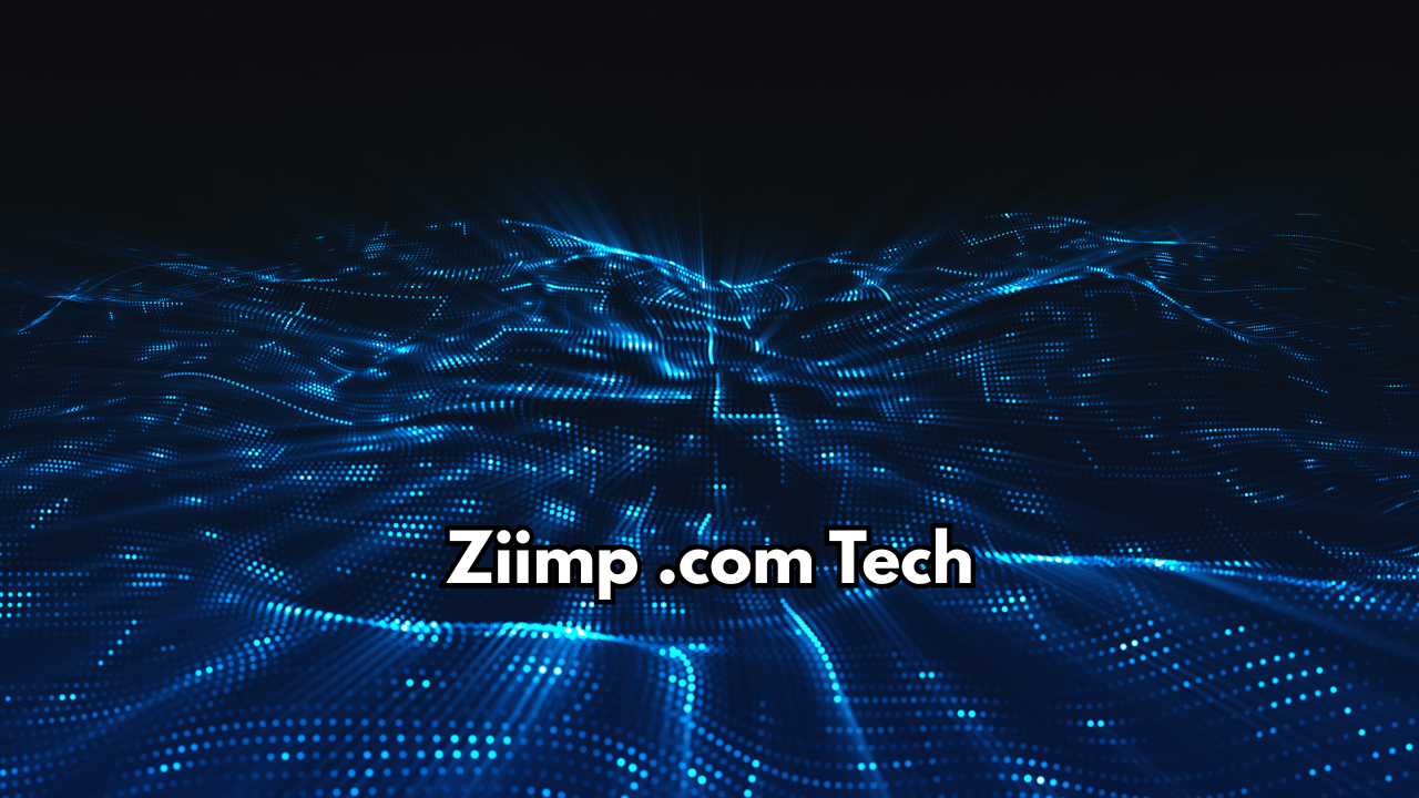 Ziimp .com Tech: The Future of Smart Technology Innovation